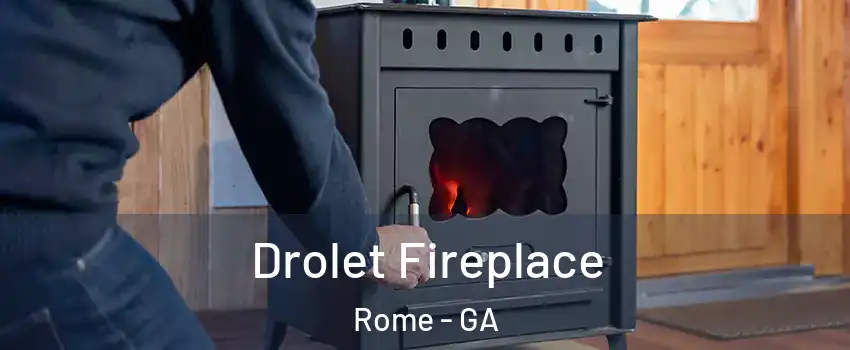  Drolet Fireplace Rome - GA