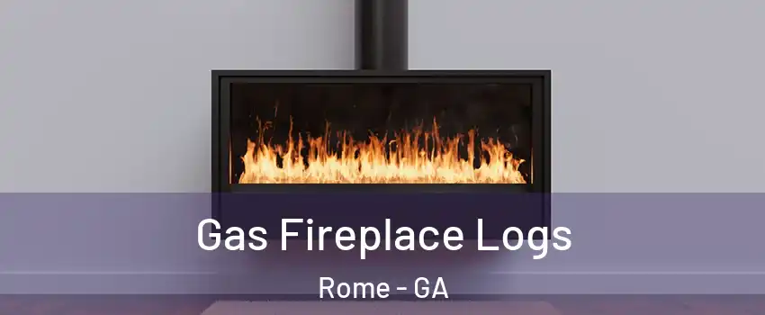  Gas Fireplace Logs Rome - GA