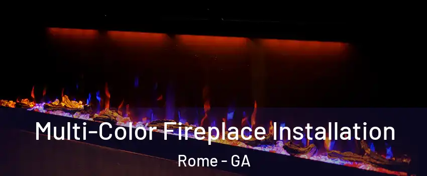  Multi-Color Fireplace Installation Rome - GA