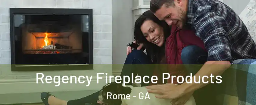  Regency Fireplace Products Rome - GA
