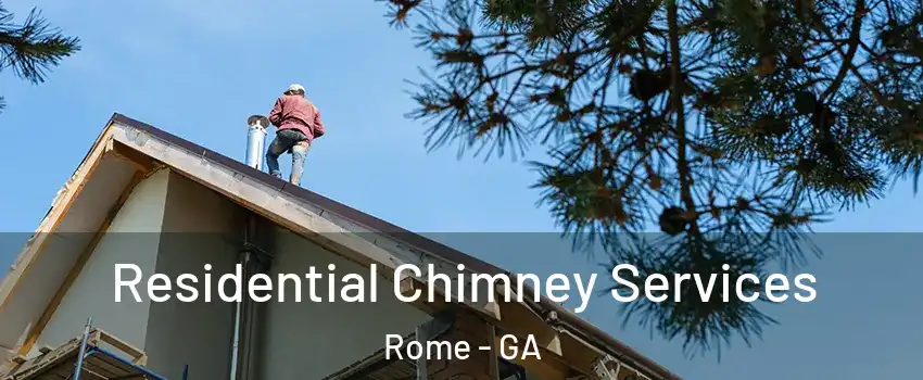  Residential Chimney Services Rome - GA